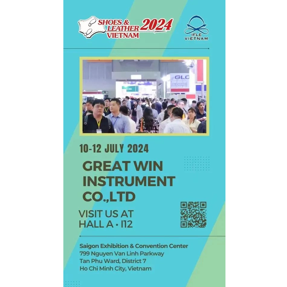 Great Win Instruments mời bạn đến tham quan 'Triển lãm Quốc tế Giày dép, Da giày & Thiết bị Công nghiệp Việt Nam lần thứ 24'